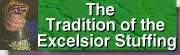 The tradition of excelsior stuffing
