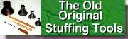 The old stuffing tools